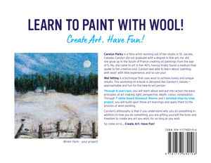 Learn To Paint With Wool! - An Introduction to Wet Felting