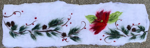 Home For The Holidays - Wet-Felted Table Runner (SOLD)