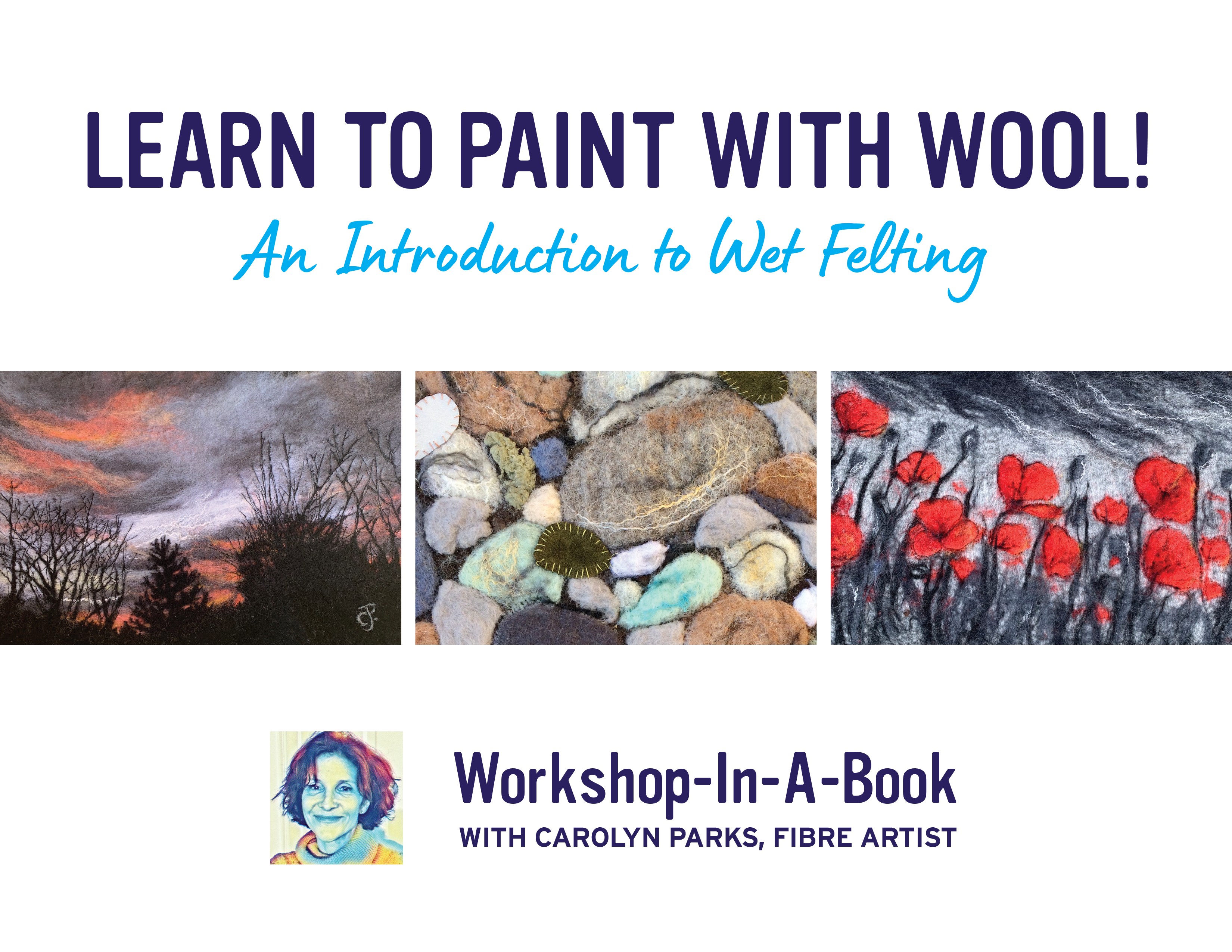 Learn To Paint With Wool! - An Introduction to Wet Felting